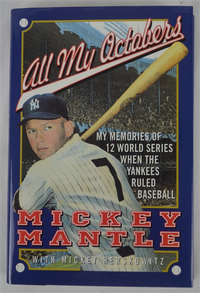 Mickey Mantle Autographed “All My Octobers” Hardcover Book