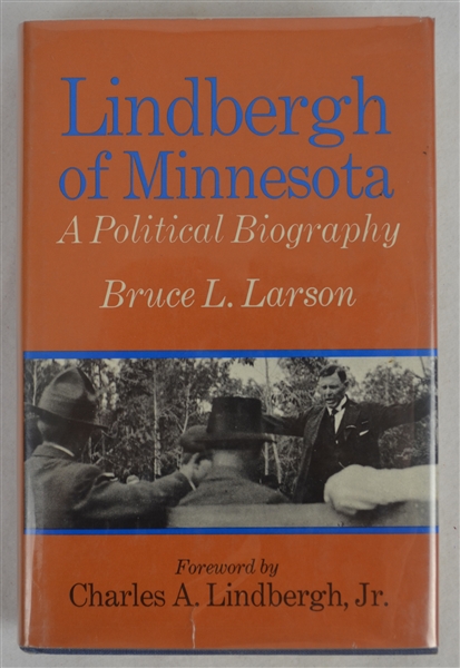 "Lindbergh of Minnesota" Book Signed by Charles Lindbergh & Bruce Larson