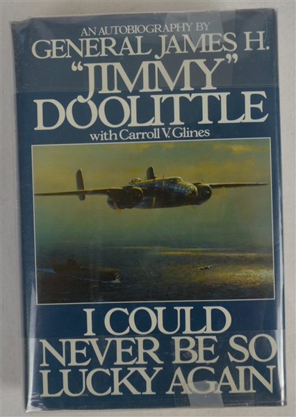 "I Could Never Be So Luckey Again" Book Signed by James Doolittle