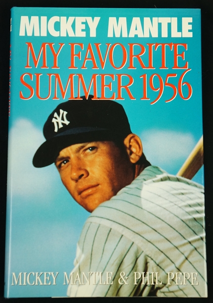 Mickey Mantle Signed Copy of “My Favorite Summer 1956” Hardcover Book  