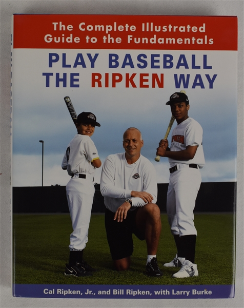 “Play Baseball the Ripken Way” Hard Ccover Book Signed By Cal Ripken Jr. & Bill Ripken