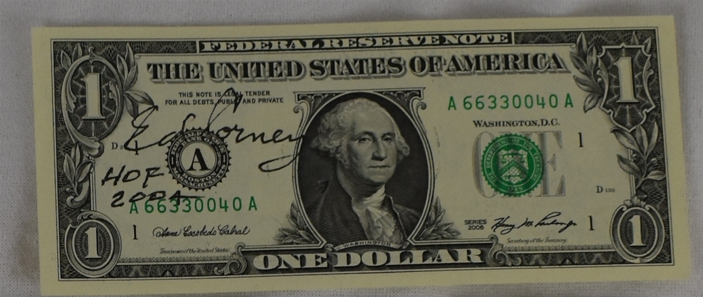 Ed Corney HOF 2004 Autographed & Inscribed Dollar Bill