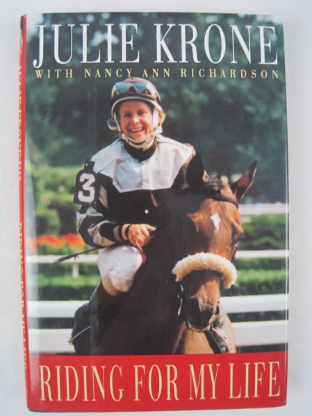 "Riding For My Life" Hardcover Book Signed by Julie Krone