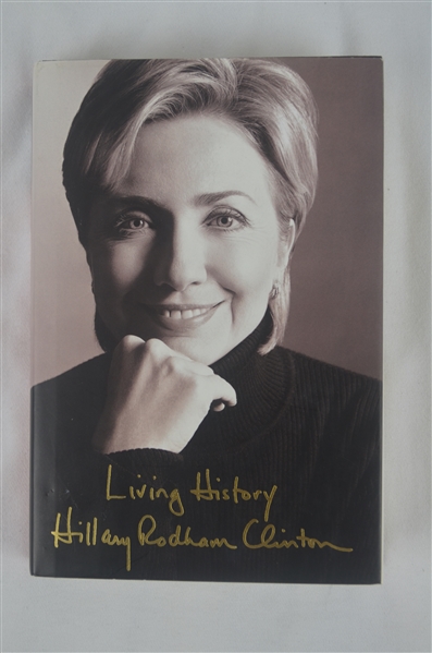 Hillary Clinton Signed Copy of "Living History" Hard Cover Book