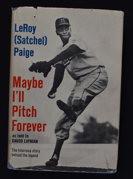 Satchell Paige "Maybe Ill Pitch Forever" Signed Book