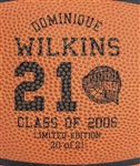 Dominique Wilkins Autographed Spalding Basketball LE #20/21 w/ Basketball HOF LOA 