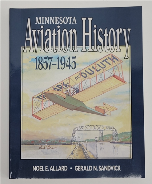 "Minnesota Aviation History 1857-1945" Book Signed by Author Noel Allard