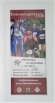 Framed 2006 Birkebeinertrippelen 15x31 Poster