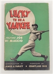 Joe DiMaggio Autographed "Lucky to be a Yankee" Book w/ Beckett LOA